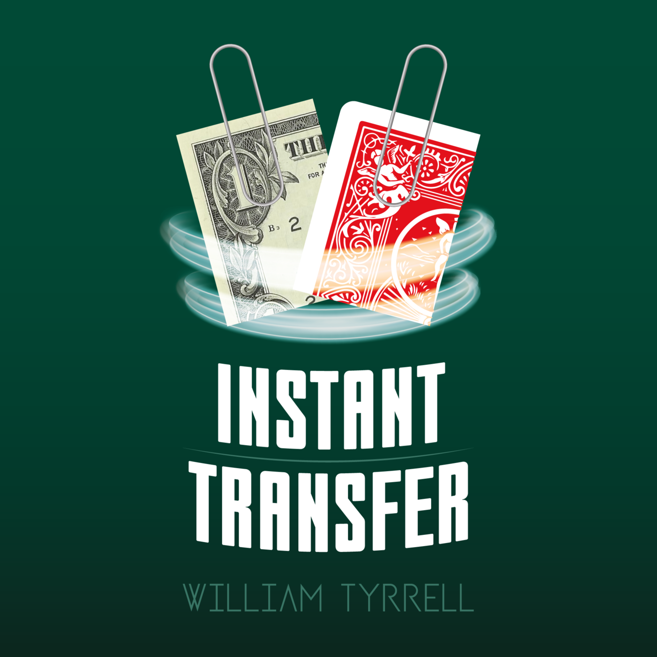 Instant Transfer by William Tyrrell